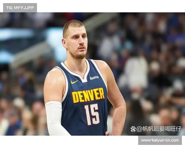 掘金进攻效率120.7联盟前列 约基奇策应体系带动全队命中率